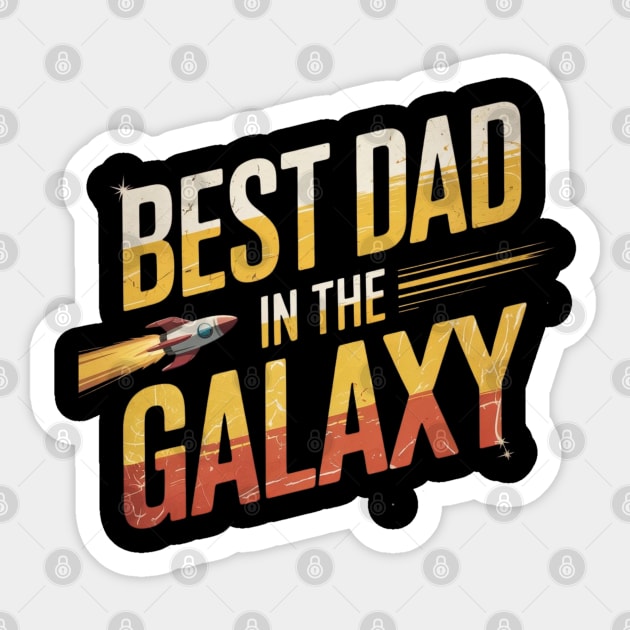 Best-Dad-In-The-Galaxy Sticker by Creatifly Graphic Tees